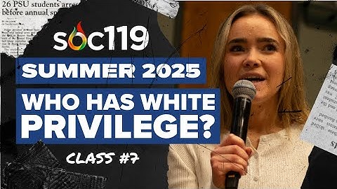 23SP Class #5: Checking (Out) Your Privilege | White Privilege Conversation