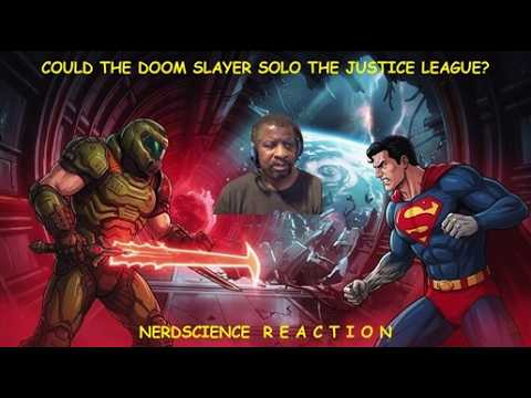 Could The Doom Slayer Solo The Justice League? - NerdScience Reaction