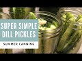 **Super EASY** Dill Pickles || Summer Canning || Large Family Food Storage