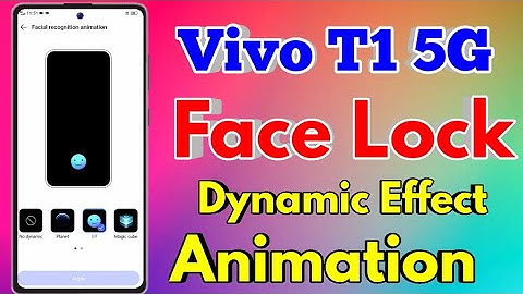How To Set Face Lock Animation in Vivo T1 5G | Vivo T1 5G Face Lock Animation