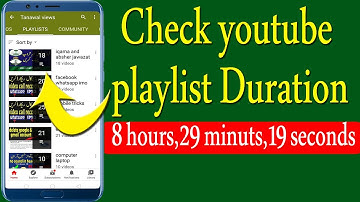 how to check youtube playlist duration/know about youtube playlist length