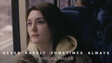 NEVER RARELY SOMETIMES ALWAYS - Official Trailer [HD] - At Home On Demand April 3
