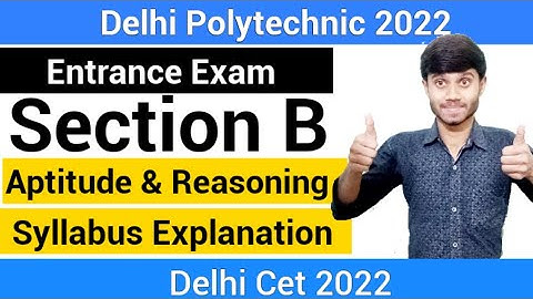 Delhi Polytechnic 2022 : Section B Entrance Exam | Aptitude & Logical Reasoning : Delhi Cet 2022