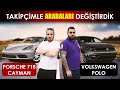 TAKİPÇİMLE 1 GÜNLÜĞÜNE ARABALARI DEĞİŞTİRDİK | PORSCHE 718 CAYMAN VS VOLKSWAGEN POLO