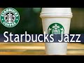 Starbucks Jazz Music - 3 Hour Best of Starbucks Jazz & Bossa Nova Music Playlist for Coffee Shop