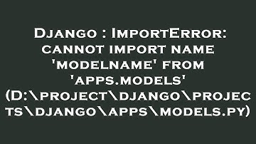 Django : ImportError: cannot import name 