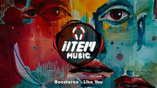 Boostereo - Like You Resimi