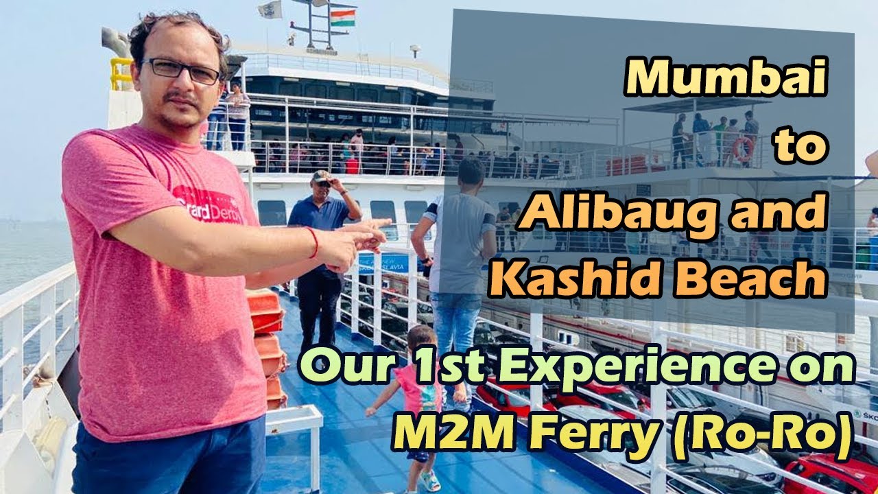 Mumbai to Kashid Beach via Alibaug and Mandva | M2M Ferries | Vlogsha