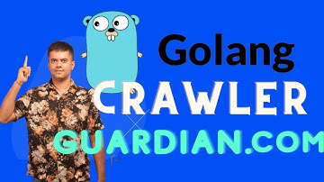 Golang Project 2021 - Crawl Guardian.com - PART 2