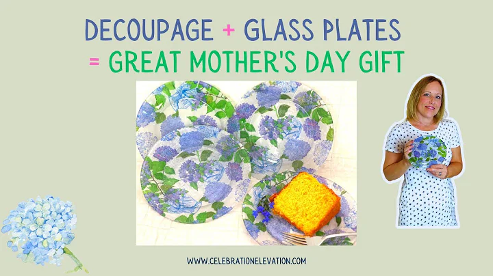 How To Decoupage Glass Plates | A DIY Gift She'll Love!