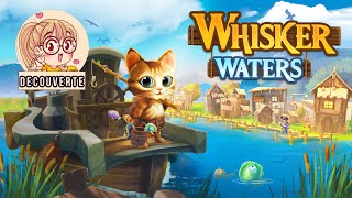 Whisker Waters - Let's Play Découverte !