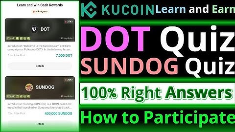 KuCoin DOT and SUNDOG Quiz Answers || Learn and Earn || New Offer