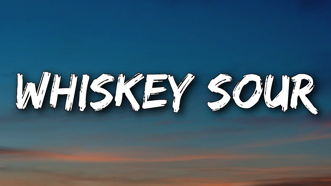 Kane Brown - Whiskey Sour (Lyrics) - YouTube