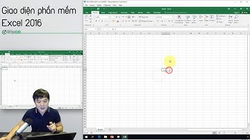 Ôn thi MOS Excel 2016: 0.1. Giới thiệu giao diện phần mềm Excel