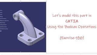 Let's model this part in catia using Boolean operations 