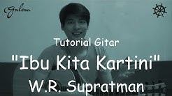 5 Menit Belajar Gitar (Ibu Kita Kartini - W.R. Supratman)  - Durasi: 5:55. 