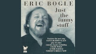 Video thumbnail of "Eric Bogle - Aussie Bar B Q"