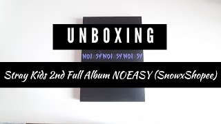 Unboxing Stray Kids 2nd Full Album NOEASY | SnowxShopee