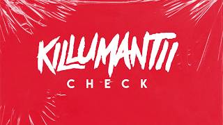 Killumantii - Check [Official Lyric Video]