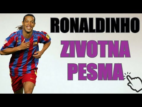 PAOR - RONALDINHO (ZIVOTNA PESMA)