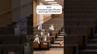 Everyones Got Iphonesyouve Got An Android Viral