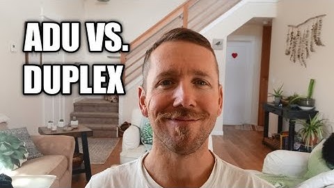 ADU vs Duplex