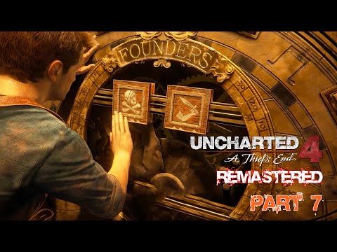 UNCHARTED 4: A THIEF"S END REMASTERED PC Gameplay Walkthrough Part 7 [FHD 60FPS] - No Commentary