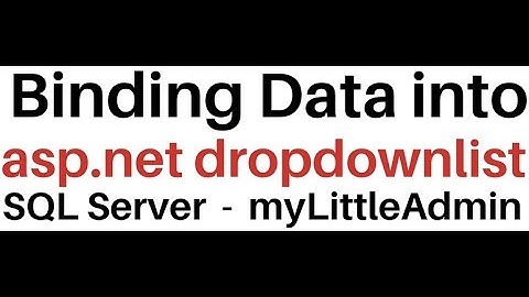 Dropdownlist Bind Data In c# myLittleAdmin For SQL Server Database