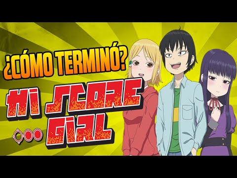 ¿CÓMO-TERMINÓ-HI-SCORE-GIRL-|-¿CÓMO-TERMINA?-|-Resumen