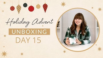 DAY 15: Sallie Tomato Advent Unboxing!