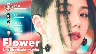 JISOO - FLOWER (Line Distribution + Lyrics Karaoke) PATREON REQUESTED