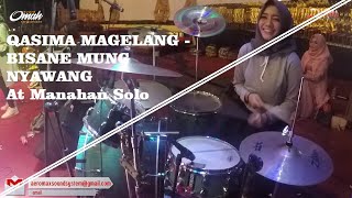 QASIMA MAGELANG - BISANE MUNG NYAWANG (PROPERTY BY AEROMAX PRODUCTION)