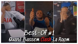 Quand Bassem Clash La Room Best-Of #1