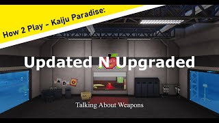 How 2 Play - Kaiju Paradise 101: Updated N Upgraded (1)
