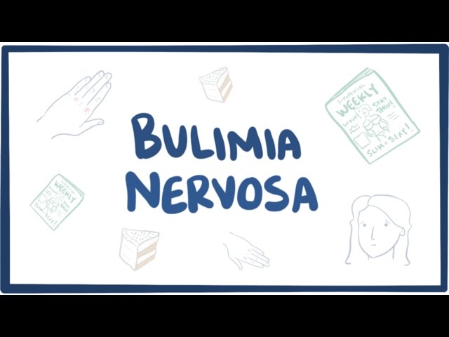 Bulimia nervosa - causes, symptoms, diagnosis, treatment & pathology class=