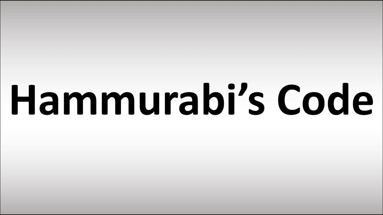 How to Pronounce Hammurabi’s Code YouTube