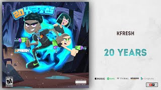 Kfresh - 20 Years