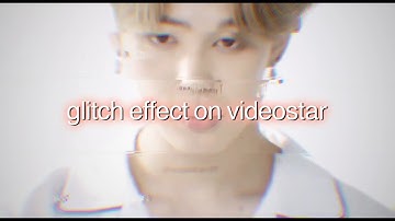 How to use glitch overlay on videostar