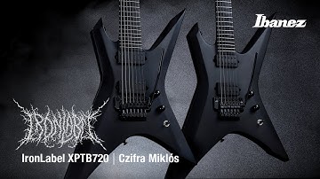 Ibanez XPTB720 IronLabel | Miklós Czifra
