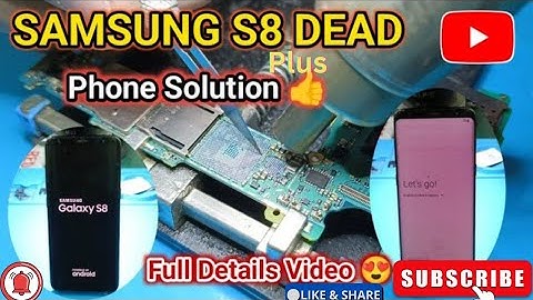 Samsung S8 Plus hang on logo and Auto Restarting problems