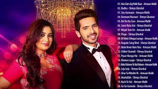 Armaan Malik and Shreya Ghoshal New Songs Collection - Latest Hindi Songs 2019 -  Indian Music 2019