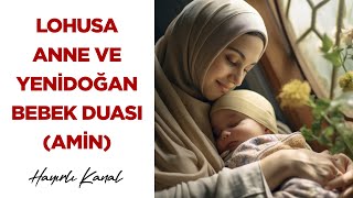 Lohusa Anne ve Yenidoğan Bebek Duası