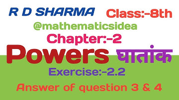 Class 8 Maths RD Sharma Solutions | Chapter 2 Powers Exercise 2.2 Question 3 to 4 Solution