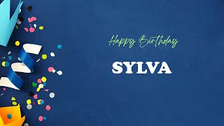 SYLVA Happy Birthday Song | Happy Birthday SYLVA