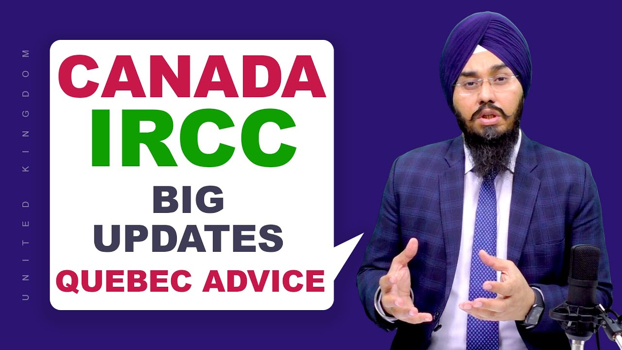 CANADA IRCC BIG UPDATES QUEBEC ADVICE | STUDY ABROAD VISA - YouTube