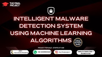 Intelligent Malware Detection System Using Machine Learning Algorithms #finalyearproject