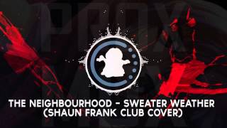 【♫】The Neighbourhood - Sweater Weather (Shaun Frank Club Cover) | #WEEKEND (Saturday)