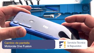 Reparación de Motorola One Fusion. Cambio de pantalla Motorola One Fusion. F1 Servicio Tecnico.