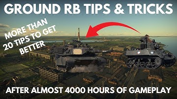 TOP 20 Tips voor War Thunder Ground Realistisch, DINGEN DIE IK WILDE DAT IK WIST. (VOOR BEGINNERS)