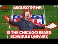 Is the Chicago Bears Schedule Unfair? | Around the NFL
